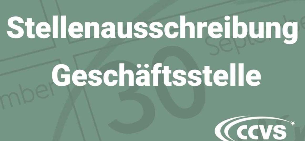 Stellenausschreibung Geschäftsstelle